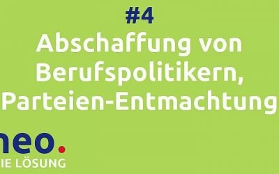 Video #4 Abschaffung aller Berufspolitiker, Entmachtung aller Parteien, Bürgerparlamente